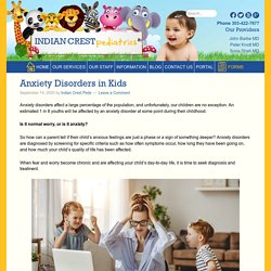 Anxiety Disorders in Kids - Indian Crest Pediatrics