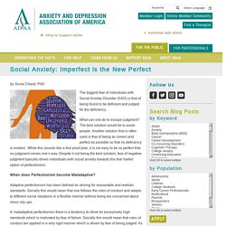 Social Anxiety: Imperfect is the New Perfect