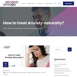 How to treat Anxiety naturally? - Ask Second Opinion