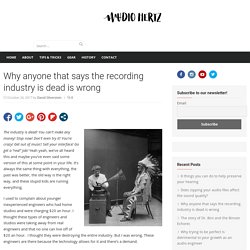 Why anyone that says the recording industry is dead is wrong