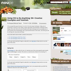 Using CSS to Do Anything: 50 Creative Examples and Tutorials - Noupe Design Blog