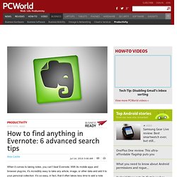 How to find anything in Evernote: 6 advanced search tips