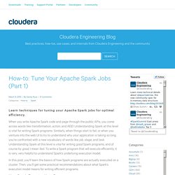 Tune Your Apache Spark Jobs (Part 1) - Cloudera Engineering Blog