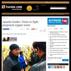 Apache leader: Unite to fight proposed copper mine