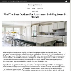 Find The Best Options For Apartment Building Loans in Florida - cambridgehomemortgage.simplesite.com