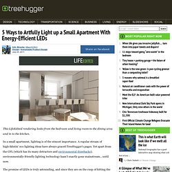 5 Ways to Artfully Light up a Small Apartment With Energy-Efficient LEDs