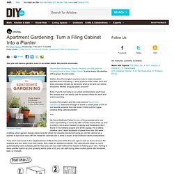 Apartment Gardening: Turn a Filing Cabinet Into a Planter - DIY Life - StumbleUpon