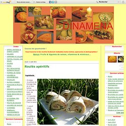Roulés apéritifs - DinaMena: mes recettes preferees, et faciles en plus!