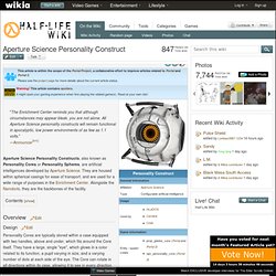 Aperture Science Personality Construct - Combine OverWiki, the Half-Life and Portal wiki - Half-Life, Half-Life 2, Portal, Portal 2, Episode Three, and everything behind-the-scenes!