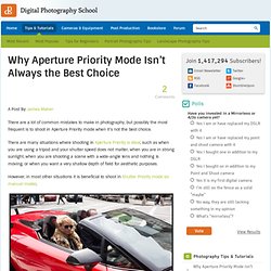 Why Aperture Priority Mode Isn't Always the Best Choice