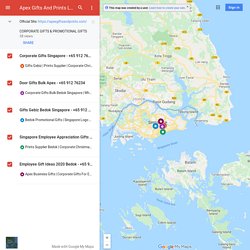 Apex Gifts And Prints LLP - +65 912 76234 – Google My Maps