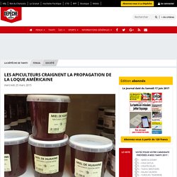 LA DEPECHE_PF 25/03/15 Les apiculteurs craignent la propagation de la loque américaine