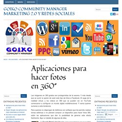 Aplicaciones para hacer fotos en 360° « GOIKO Community Manager
