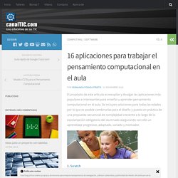 16 aplicaciones para trabajar el pensamiento computacional en el aula – canalTIC.com