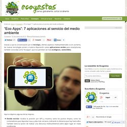 "Eco Apps": 7 aplicaciones al servicio del medio ambiente