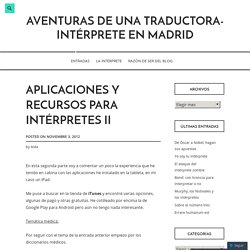 Aventuras de una traductora-intérprete en Madrid