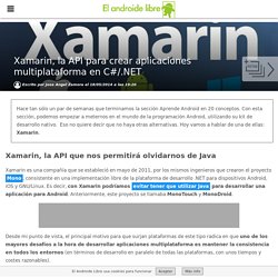 Xamarin, la API para crear aplicaciones multiplataforma en C#/.NET