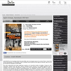 Agent Orange, Apocalypse Viêt Nam Editions Demi Lune - Musiques du monde et Géopolitique