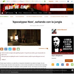 'Apocalypse Now', soñando con la jungla