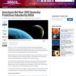 Apocalypse Not Now: 2012 Doomsday Predictions Debunked by NASA