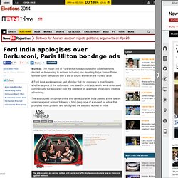 Ford India apologises over Berlusconi, Paris Hilton bondage ads