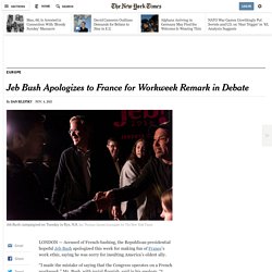 Jeb Bush Apologizes to France for Workweek Remark in Debate