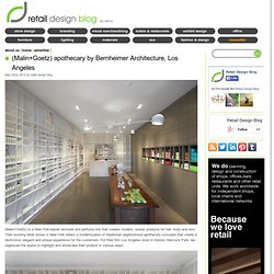 (Malin+Goetz) apothecary by Bernheimer Architecture, Los Angeles