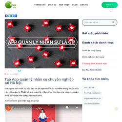 Tạo App quản lý nhân sự chuyên nghiệp tại Hà Nội.