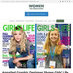 Appalled Graphic Designer Shows Girls' Life Magazine What Their Cover Should Look Like