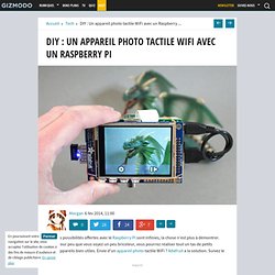 DIY : un appareil photo tactile WiFi avec un Raspberry Pi
