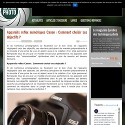 Appareils reflex numériques Canon : Comment choisir ses objectifs ?