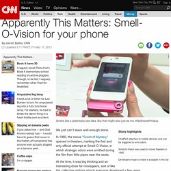 Apparently This Matters: Smell-O-Vision for your phone