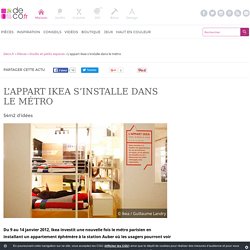 L’appart Ikea s’installe dans le métro