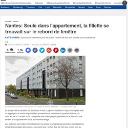 Nantes: Seule dans l'appartement, la fillette se trouvait sur le rebord de fenêtre