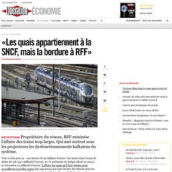 «Les quais appartiennent à la SNCF, mais la bordure à RFF»