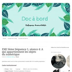 EMI 5ème Séquence 1, séance 4: A qui appartiennent les objets du numérique