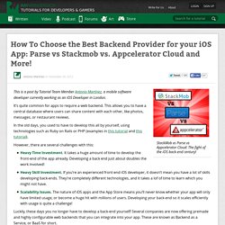 How To Choose the Best Backend Provider for your iOS App: Parse vs Stackmob vs. Appcelerator Cloud and More! Ray Wenderlich
