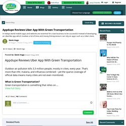Appdupe Reviews Uber App with Green Transportation