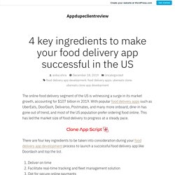 4 key ingredients to make your food delivery app successful in the US – Appdupeclientreview