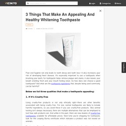3 Things That Make an Appealing and Healthy Whitening Toothpaste