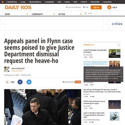Appeals panel in Flynn case seems poised to give Justice Department dismissal request the heave-ho