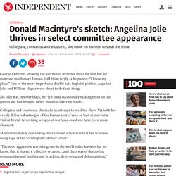 Donald Macintyre's sketch: Angelina Jolie thrives in select committee appearance