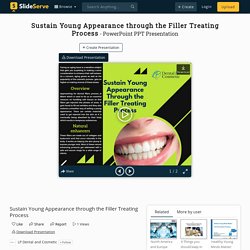 Sustain Young Appearance through the Filler Treating Process