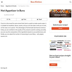 Hot Appetizer in Buns - Boss Kitchen