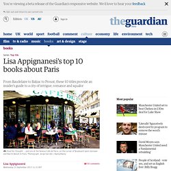 Lisa Appignanesi's top 10 books about Paris