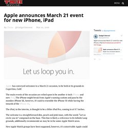 Apple announces March 21 event for new iPhone, iPad