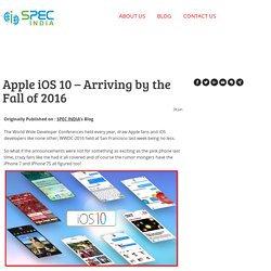 Apple iOS 10 – Arriving by the Fall of 2016 - specindia
