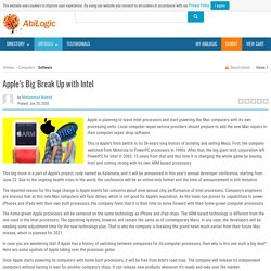 Apple’s Big Break Up with Intel
