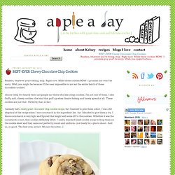 APPLE A DAY: BEST-EVER Chewy Chocolate Chip Cookies