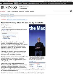 Apple Chief Operating Officer Tim Cook Has Big Shoes to Fill